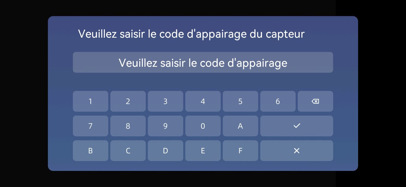 Saisissez le code d’appairage du capteur