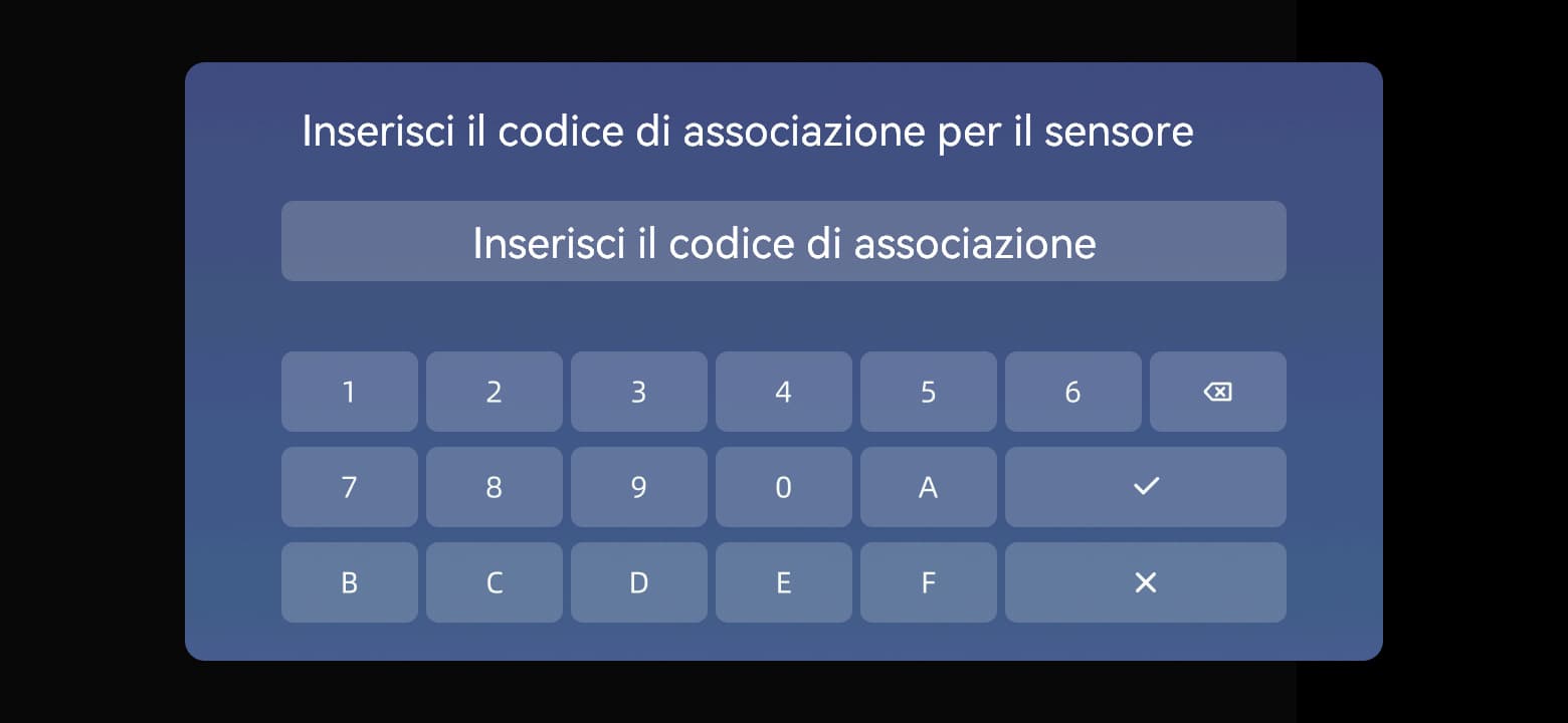 Inserire il codice di associazione del sensore
